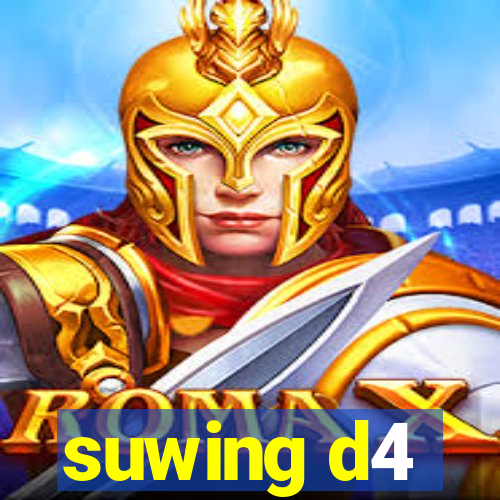 suwing d4